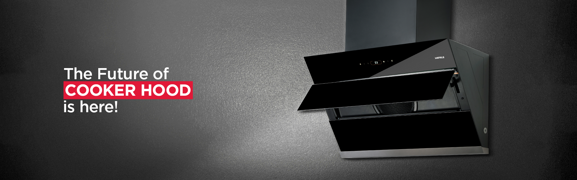 Hafele's filter-free cook hood with text The Future of Cooker Hood is Here